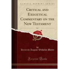 Critical And Exegetical Commentary On The New Testament, Meyer