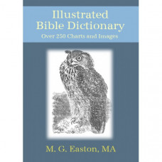 Illustrated Bible Dictionary, Easton